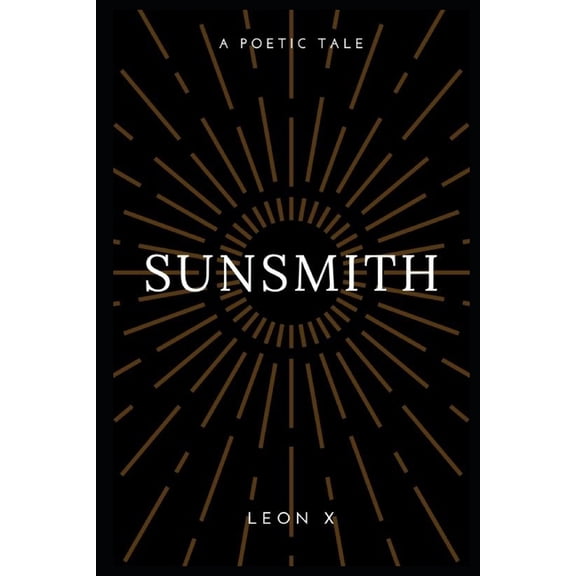 Sunsmith : A Poetic Tale (Paperback)