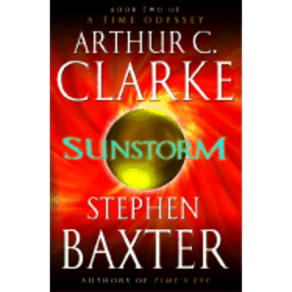 Pre-Owned Sunstorm (A Time Odyssey, Book 2) (Hardcover) 034545250X 9780345452504