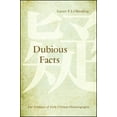 thumbnail image 1 of Suny Chinese Philosophy and Culture Dubious Facts: The Evidence of Early Chinese Historiography, (Paperback), 1 of 1