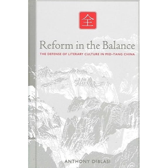 Pre-Owned Suny Chinese Philosophy and Culture: Reform in the Balance: The Defense of Literary Culture in Mid-Tang China (Hardcover)