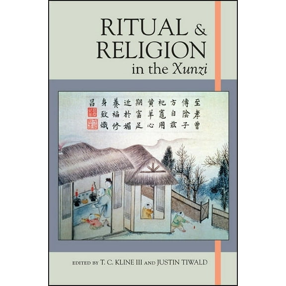 Suny Chinese Philosophy and Culture Ritual and Religion in the Xunzi, (Hardcover)