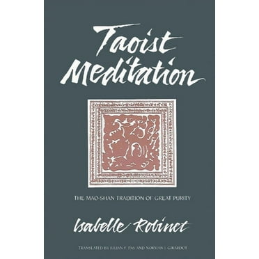 Suny Chinese Philosophy and Culture: Taoist Meditation: The Mao-shan Tradition of Great Purity (Paperback)