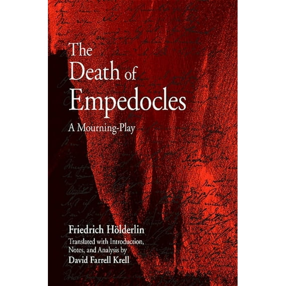 Suny Contemporary Continental Philosophy The Death of Empedocles: A Mourning-Play, (Paperback)