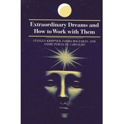 Suny Dream Studies Extraordinary Dreams and How to Work with Them, Paperback
