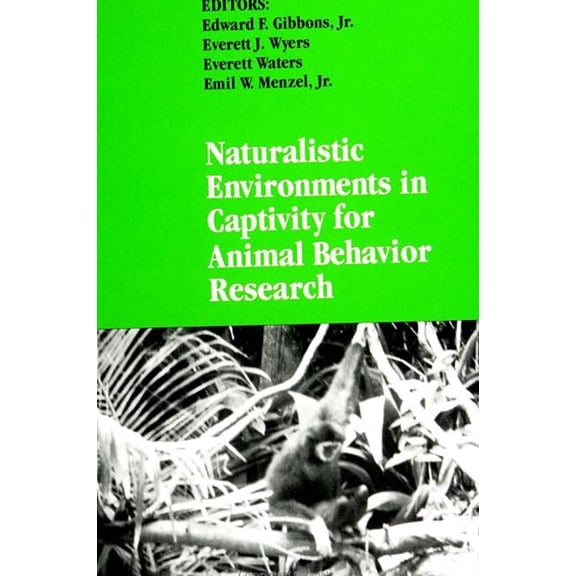 Suny Endangered Species: Naturalistic Environments in Captivity for Animal Behavior Research (Hardcover)