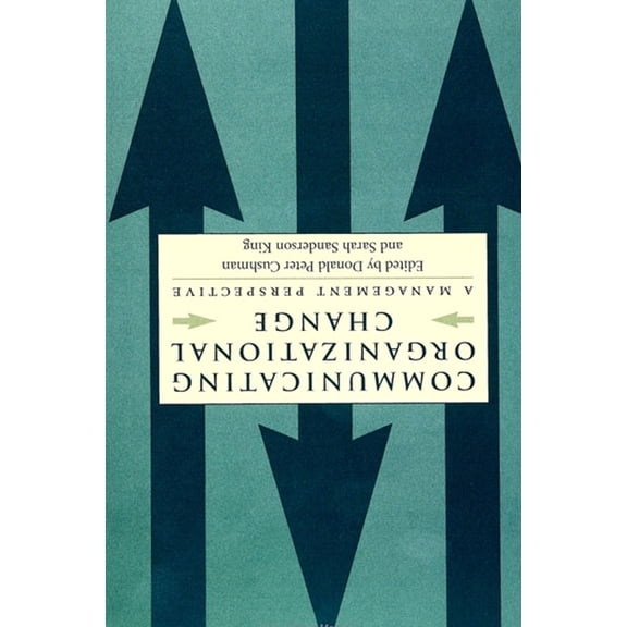 Suny International Management Communicating Organizational Change: A Management Perspective, (Paperback)