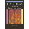 thumbnail image 1 of Suny Judaica: Hermeneutics, Mysticism, a Hasidism: Between Ecstasy and Magic, (Paperback), 1 of 1