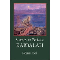Suny Judaica: Hermeneutics, Mysticism, and Religion: Studies in Ecstatic Kabbalah (Paperback)