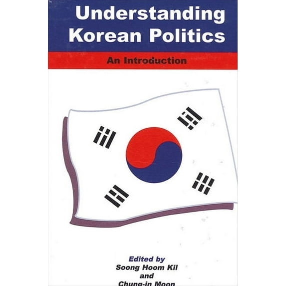 Suny Korean Studies Understanding Korean Politics: An Introduction, (Paperback)