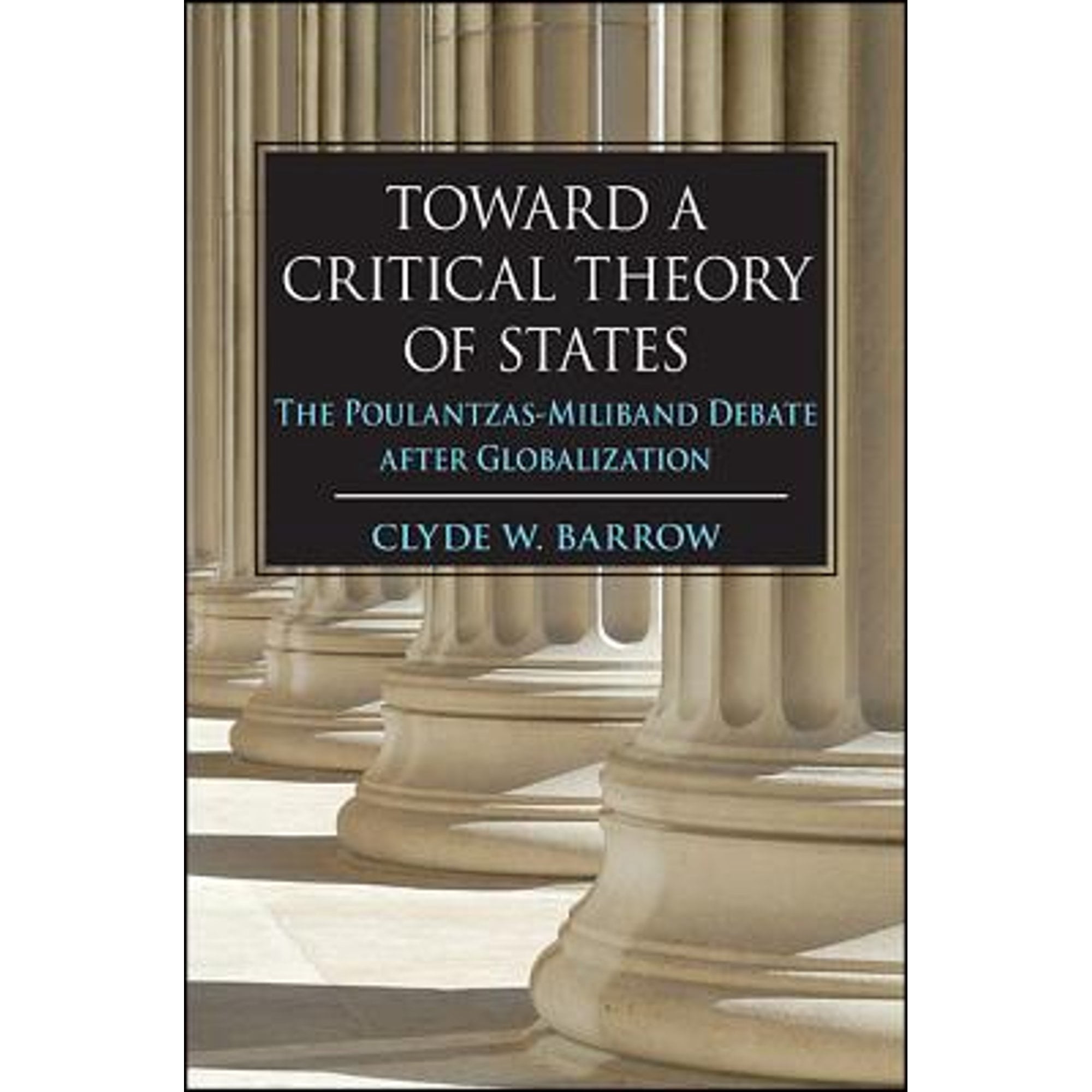 PreOwned Suny New Political Science Toward a Critical Theory of States