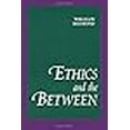 thumbnail image 1 of Suny Philosophy: Ethics and the Between (Paperback), 1 of 1