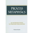 thumbnail image 1 of Process Metaphysics: An Introduction to Process Philosophy, (Paperback), 1 of 1