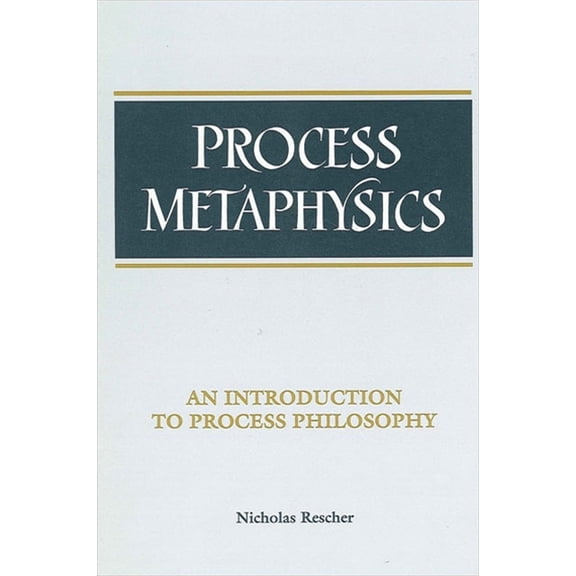Suny Philosophy Process Metaphysics: An Introduction to Process Philosophy, (Paperback)