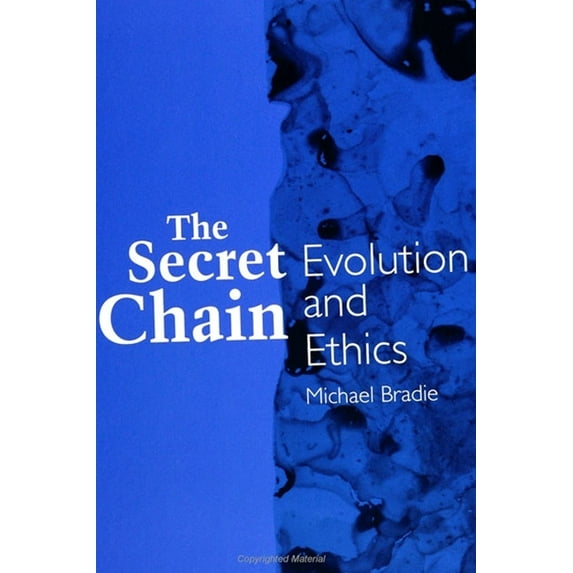 Suny Philosophy and Biology The Secret Chain: Evolution and Ethics, (Paperback)