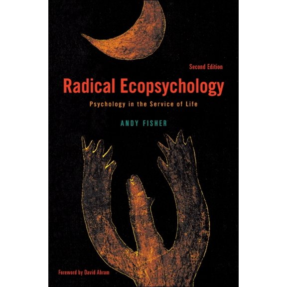 Suny Radical Social and Political Theory Radical Ecopsychology: Psychology in the Service of Life, (Paperback)