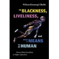 thumbnail image 1 of Suny Series, Critical Race Studies in Ed On Blackness, Liveliness, and What It Means to Be Human: Toward Black Specificity in Higher Education, (Hardcover), 1 of 1