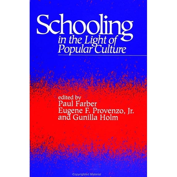 Suny Series, Education and Culture: Crit Schooling in the Light of Popular Culture, (Paperback)