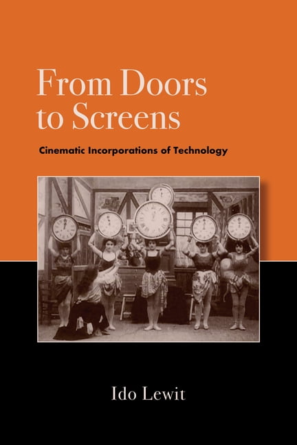 Suny Series, Horizons of Cinema From Doors to Screens: Cinematic Incorporations of Technology, (Paperback)