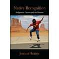 thumbnail image 1 of Suny Series, Horizons of Cinema Native Recognition: Indigenous Cinema and the Western, (Hardcover), 1 of 1