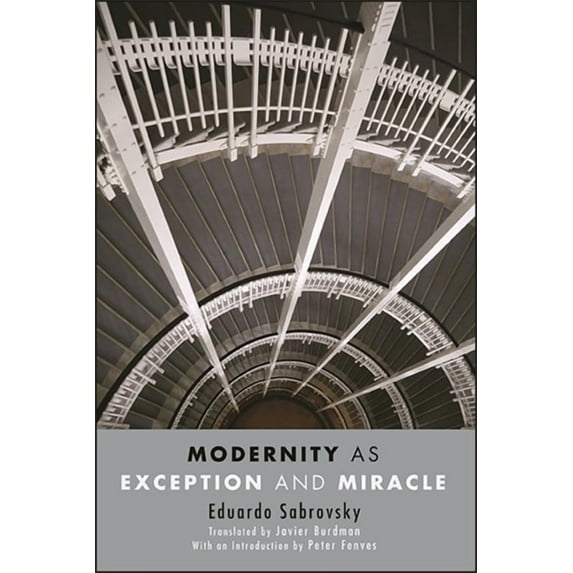 Suny Series, Intersections: Philosophy a Modernity as Exception and Miracle, (Paperback)