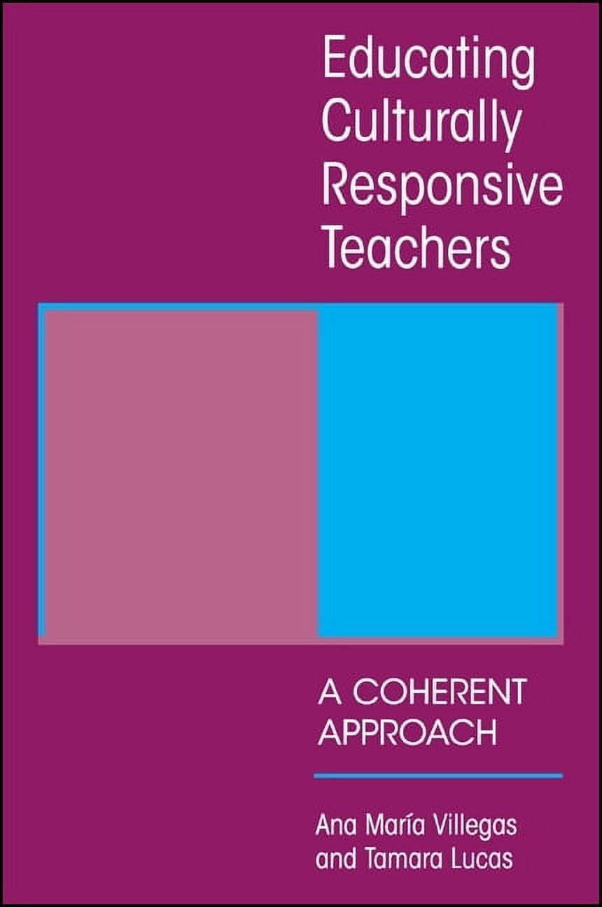Suny Series, Teacher Preparation and Dev Educating Culturally Responsive Teachers: A Coherent Approach, (Paperback)