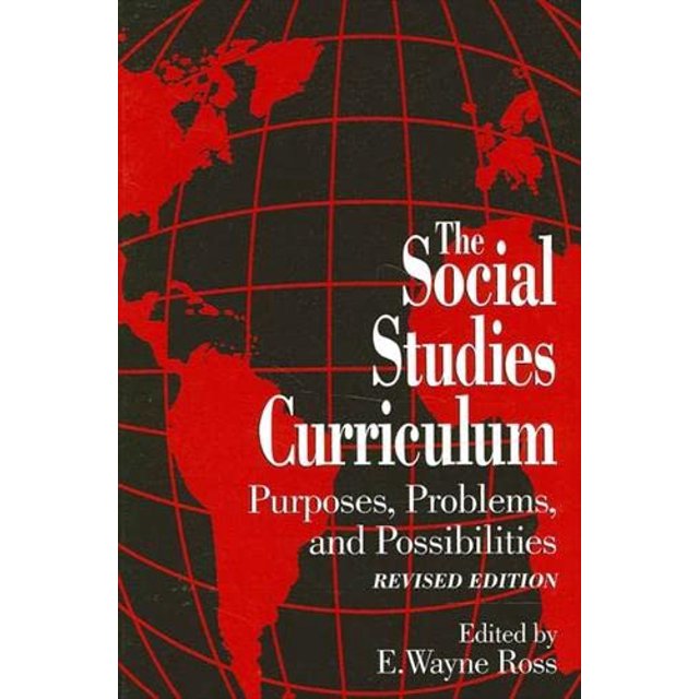PreOwned The Social Studies Curriculum Purposes, Problems, and