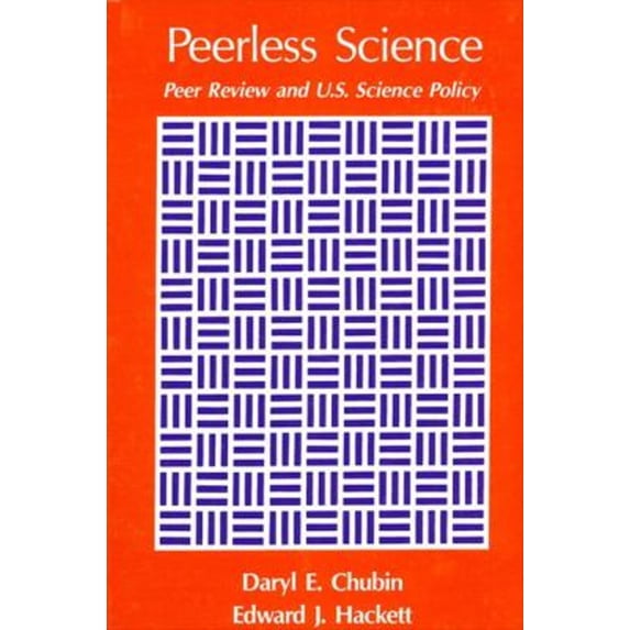 Pre-Owned Suny Series in Science, Technology, and Society: Peerless Science : Peer Review and U.S. Science Policy (Hardcover)