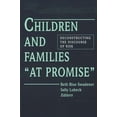 thumbnail image 1 of Suny Series, the Social Context of Educa Children and Families at Promise: Deconstructing the Discourse of Risk, (Paperback), 1 of 1