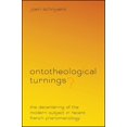 thumbnail image 1 of Suny Theology and Continental Thought Ontotheological Turnings?: The Decentering of the Modern Subject in Recent French Phenomenology, (Paperback), 1 of 1