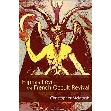 Suny Western Esoteric Traditions Eliphas L&#xe9;vi and the French Occult Revival, (Paperback)