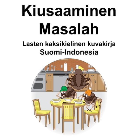 Suomi-Indonesia Kiusaaminen/Masalah Lasten kaksikielinen kuvakirja, (Paperback)