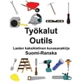 thumbnail image 1 of Suomi-Ranska Työkalut/Outils Lasten kaksikielinen kuvasanakirja, (Paperback), 1 of 1
