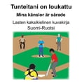 thumbnail image 1 of Suomi-Ruotsi Tunteitani on loukattu/Mina kÃ¤nslor Ã¤r sÃ¥rade Lasten kaksikielinen kuvakirja, (Paperback), 1 of 1