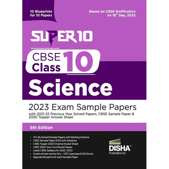 Super 10 CBSE Class 10 Science 2023 Exam Sample Papers with 2021-22 Previous Year Solved Papers, CBSE Sample Paper & 2020 Topper Answer Sheet | 10 Blueprints for 10 Papers | Solutions with...