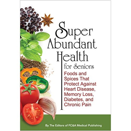 Pre-Owned Super Abundant Health for Seniors (Hardcover) 1935574590 9781935574590