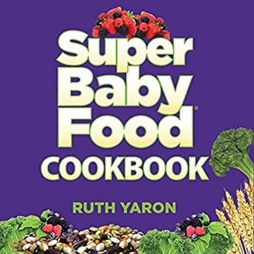 Pre-Owned Super Baby Food Cookbook (Hardcover) 0996300023 9780996300025