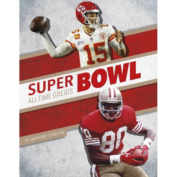 Super Bowl All-Time Greats, (Hardcover)