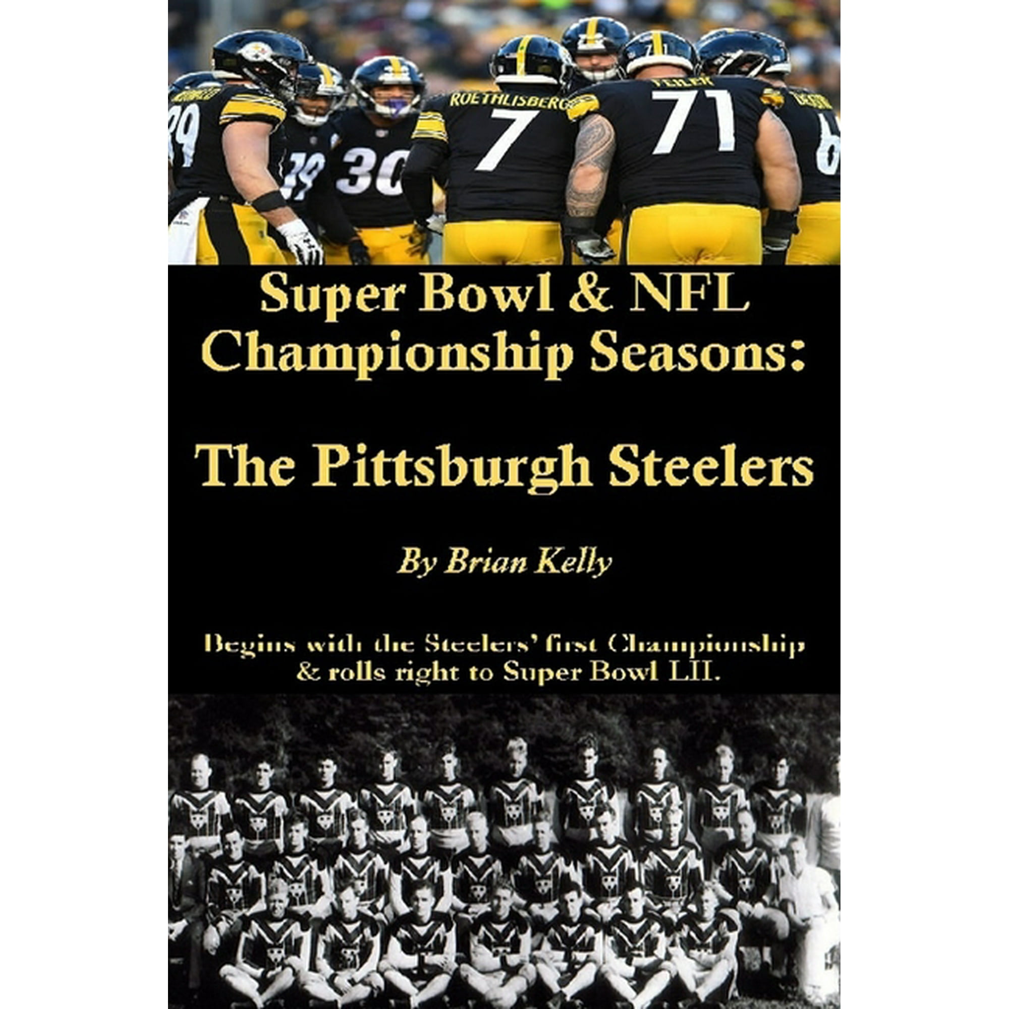 How many Super Bowls have the Pittsburgh Steelers won? List of  championships, appearances, last Super Bowl win