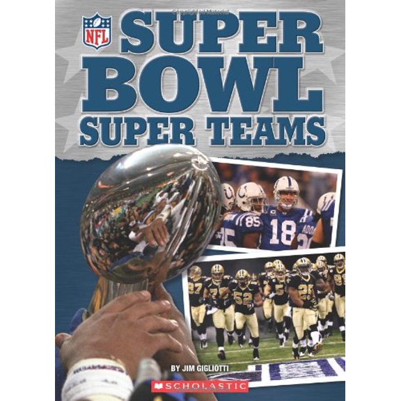 Pre-Owned NFL: Super Bowl Super Teams (Paperback) 0545218578 9780545218573