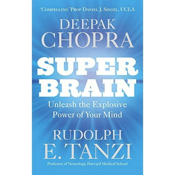 Super Brain Deepak Chopra,Rudolph E. Tanzi (Paperback)