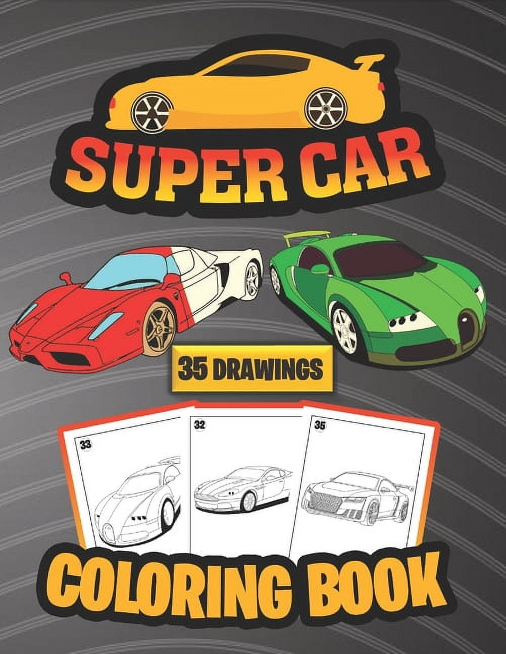 Super Car Coloring Book ( 35 Drawings) A Collection of awesome sport