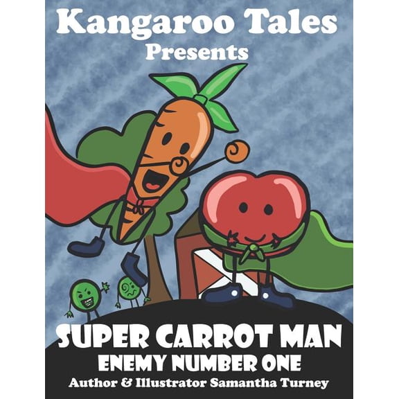 Super Carrot Man: Super Carrot Man: Enemy Number One (Paperback)