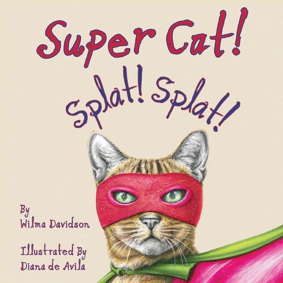 Super Cat! Splat! Splat!, (Paperback)