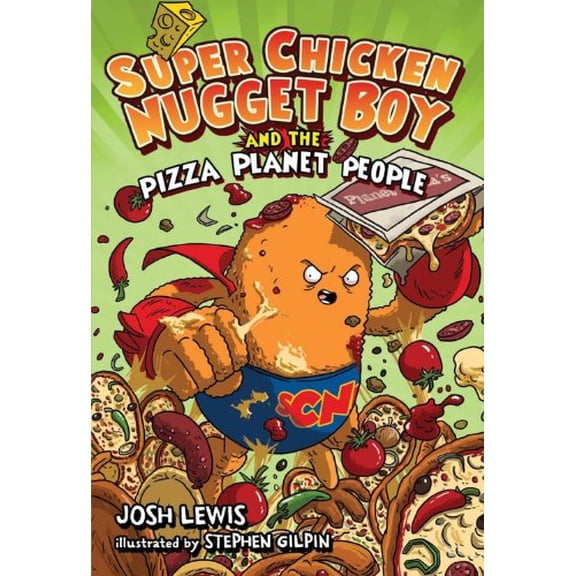 Pre-Owned Super Chicken Nugget Boy (Hardcover): Super Chicken Nugget Boy and the Pizza Planet People (Hardcover)