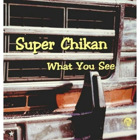 Super Chikan - What You See - Music & Performance - Vinyl