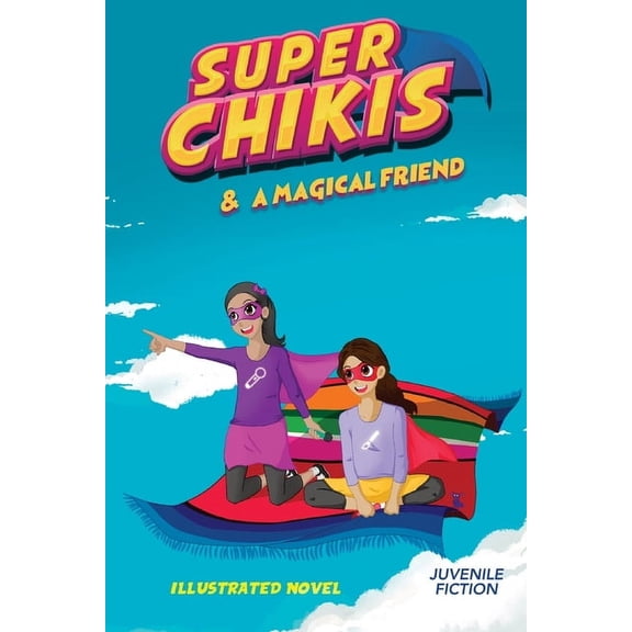 Super Chikis Adventures, (Paperback)