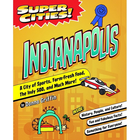 Super Cities! Indianapolis (Paperback)