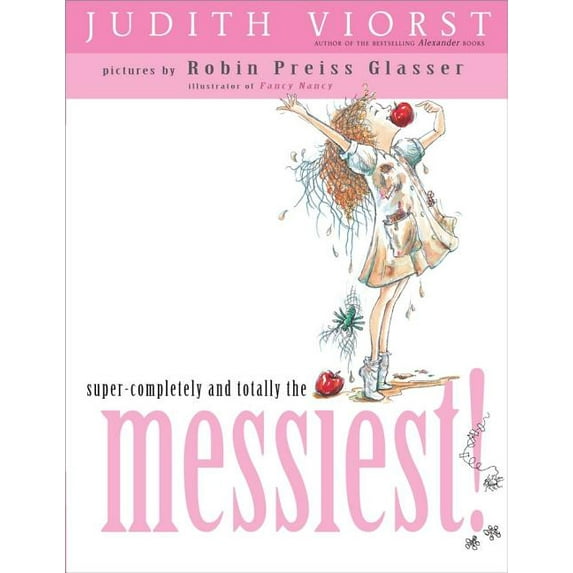 Super-Completely and Totally the Messiest! (Hardcover)