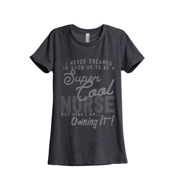 Super Cool Nurse Women's Fashion Relaxed T-Shirt Tee Charcoal Grey Medium