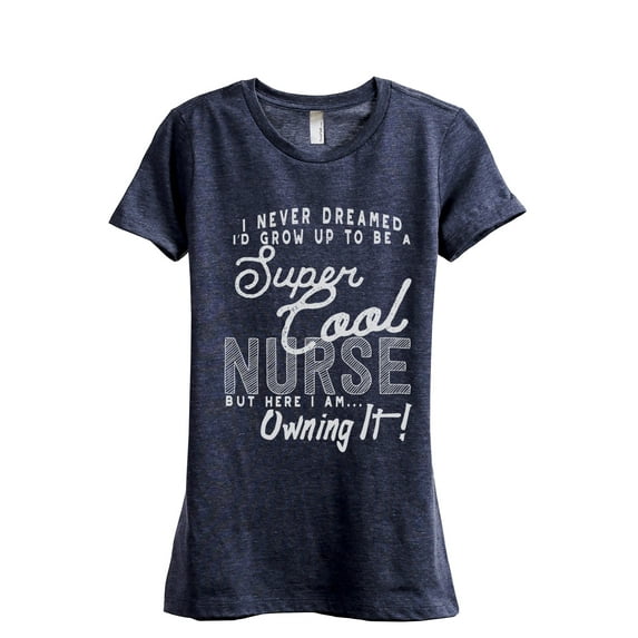 Super Cool Nurse Women's Fashion Relaxed T-Shirt Tee Heather Navy X-Large
